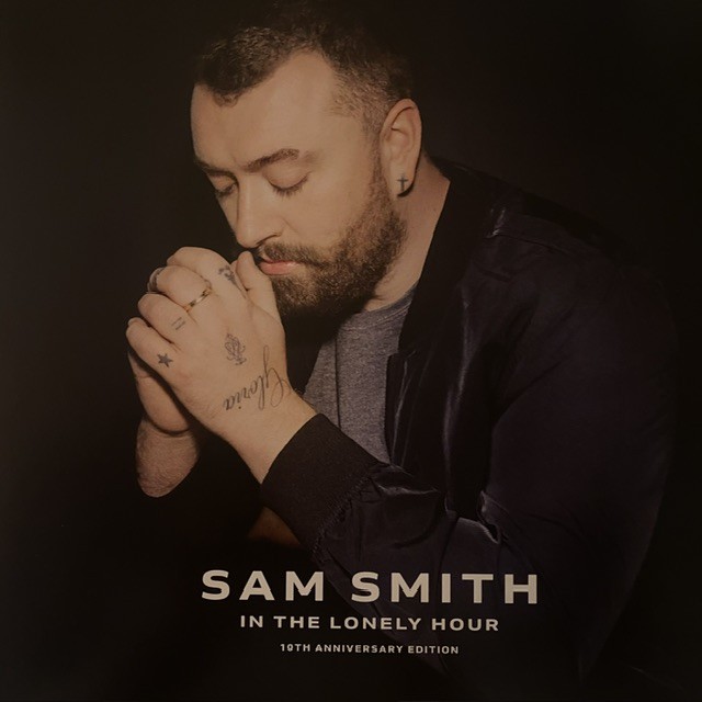 IN THE LONELY HOUR (10th Anniversary Edition) Sam Smith