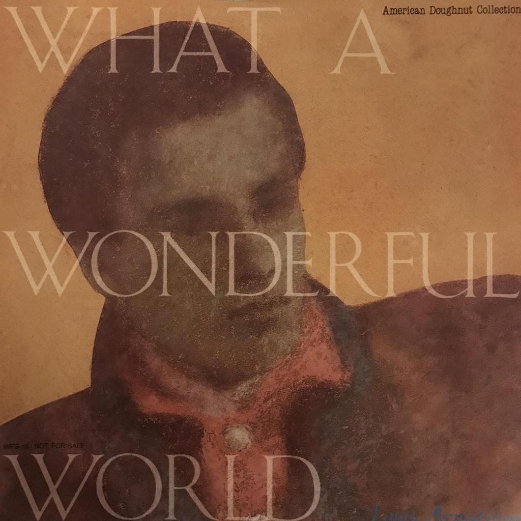 What A Wonderful World 　 この素晴らしき世界 Louis Armstrong