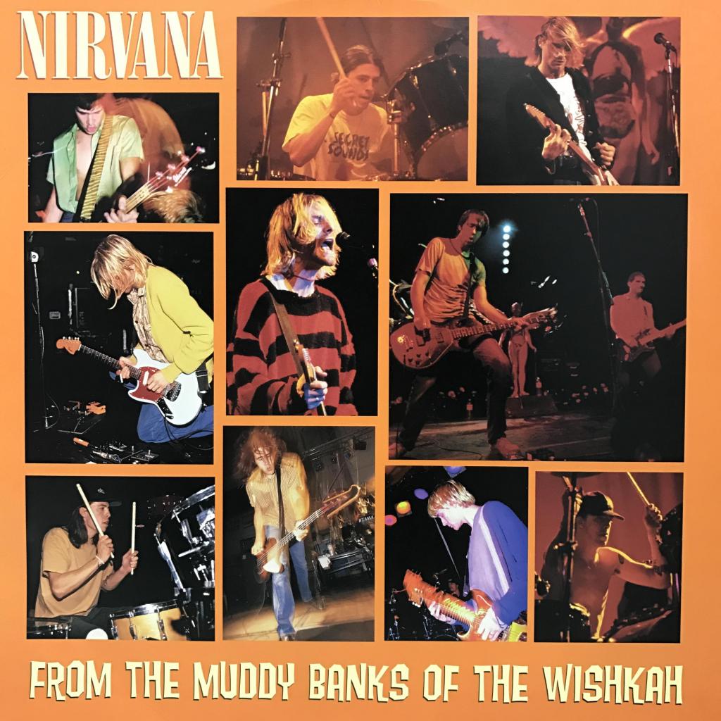 From The Muddy Banks Of The Wishkah NIRVANA
