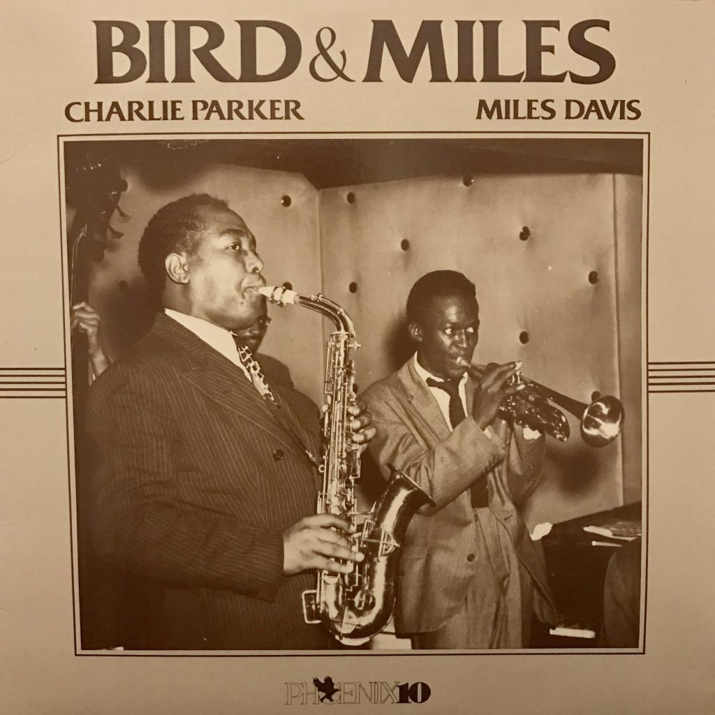 Bird & Miles CHARLIE PARKER＆MILES DAVIS